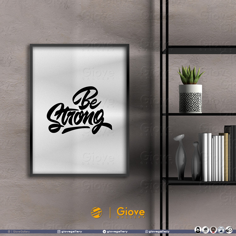 تابلو تایپوگرافی Be Strong - کد Giove_Frame_BS01AA